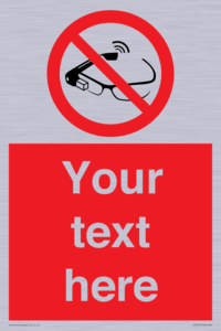 PU7675: Custom prohibition Use of smart glasses prohibited