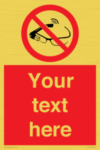 PU7675: Custom prohibition Use of smart glasses prohibited