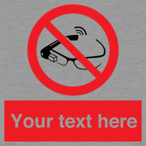 PU7675: Custom prohibition Use of smart glasses prohibited