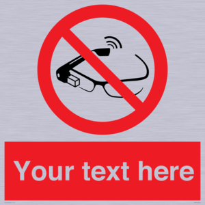 PU7675: Custom prohibition Use of smart glasses prohibited