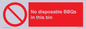 PV10006: No disposable BBQs in this bin