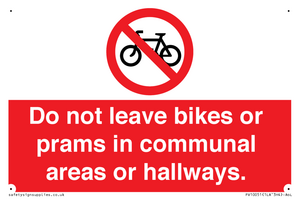 PV10051: Do not leave bikes or prams in communal areas or hallways.