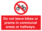 PV10051: Do not leave bikes or prams in communal areas or hallways.