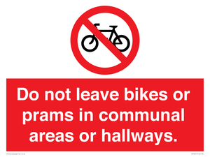 PV10051: Do not leave bikes or prams in communal areas or hallways.