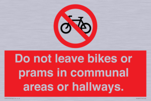 PV10051: Do not leave bikes or prams in communal areas or hallways.