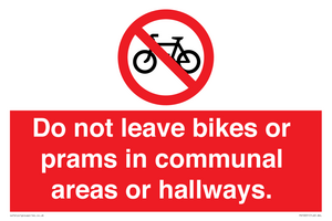 PV10051: Do not leave bikes or prams in communal areas or hallways.