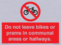 PV10051: Do not leave bikes or prams in communal areas or hallways.