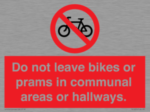 PV10051: Do not leave bikes or prams in communal areas or hallways.