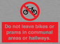 PV10051: Do not leave bikes or prams in communal areas or hallways.