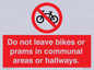 PV10051: Do not leave bikes or prams in communal areas or hallways.