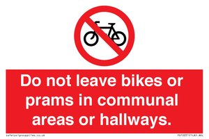 PV10051: Do not leave bikes or prams in communal areas or hallways.