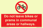 PV10051: Do not leave bikes or prams in communal areas or hallways.
