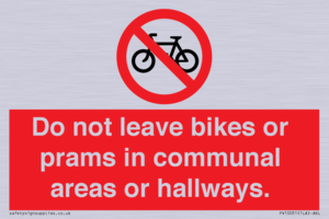 PV10051: Do not leave bikes or prams in communal areas or hallways.