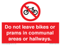 PV10051: Do not leave bikes or prams in communal areas or hallways.