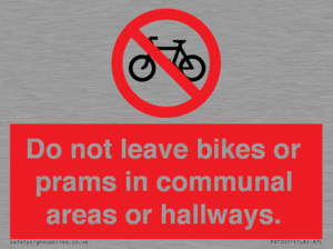 PV10051: Do not leave bikes or prams in communal areas or hallways.
