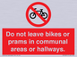 PV10051: Do not leave bikes or prams in communal areas or hallways.