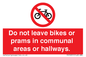 PV10051: Do not leave bikes or prams in communal areas or hallways.