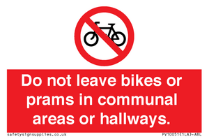 PV10051: Do not leave bikes or prams in communal areas or hallways.