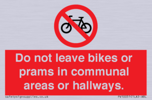 PV10051: Do not leave bikes or prams in communal areas or hallways.
