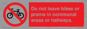 PV10051: Do not leave bikes or prams in communal areas or hallways.