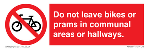 PV10051: Do not leave bikes or prams in communal areas or hallways.