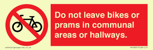 PV10051: Do not leave bikes or prams in communal areas or hallways.
