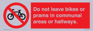 PV10051: Do not leave bikes or prams in communal areas or hallways.