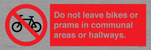 PV10051: Do not leave bikes or prams in communal areas or hallways.