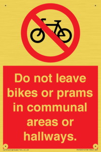 PV10051: Do not leave bikes or prams in communal areas or hallways.