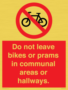 PV10051: Do not leave bikes or prams in communal areas or hallways.