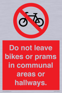 PV10051: Do not leave bikes or prams in communal areas or hallways.