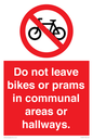 PV10051: Do not leave bikes or prams in communal areas or hallways.