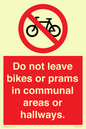 PV10051: Do not leave bikes or prams in communal areas or hallways.