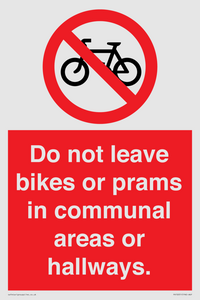 PV10051: Do not leave bikes or prams in communal areas or hallways.