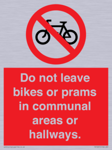PV10051: Do not leave bikes or prams in communal areas or hallways.
