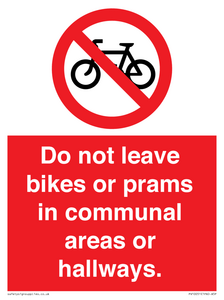PV10051: Do not leave bikes or prams in communal areas or hallways.
