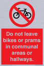 PV10051: Do not leave bikes or prams in communal areas or hallways.