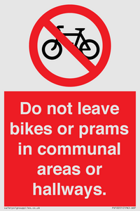 PV10051: Do not leave bikes or prams in communal areas or hallways.