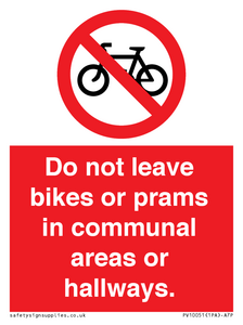 PV10051: Do not leave bikes or prams in communal areas or hallways.