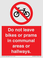 PV10051: Do not leave bikes or prams in communal areas or hallways.