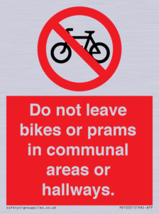 PV10051: Do not leave bikes or prams in communal areas or hallways.