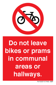 PV10051: Do not leave bikes or prams in communal areas or hallways.
