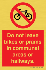 PV10051: Do not leave bikes or prams in communal areas or hallways.