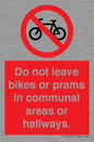PV10051: Do not leave bikes or prams in communal areas or hallways.