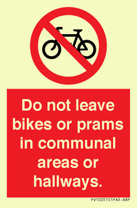 PV10051: Do not leave bikes or prams in communal areas or hallways.