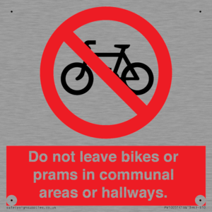 PV10051: Do not leave bikes or prams in communal areas or hallways.