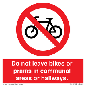 PV10051: Do not leave bikes or prams in communal areas or hallways.