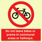PV10051: Do not leave bikes or prams in communal areas or hallways.
