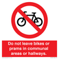 PV10051: Do not leave bikes or prams in communal areas or hallways.