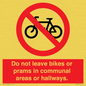 PV10051: Do not leave bikes or prams in communal areas or hallways.